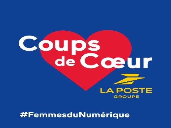 La Poste lance la 5ème édition des « Coups de Cœur #FemmesduNumérique »