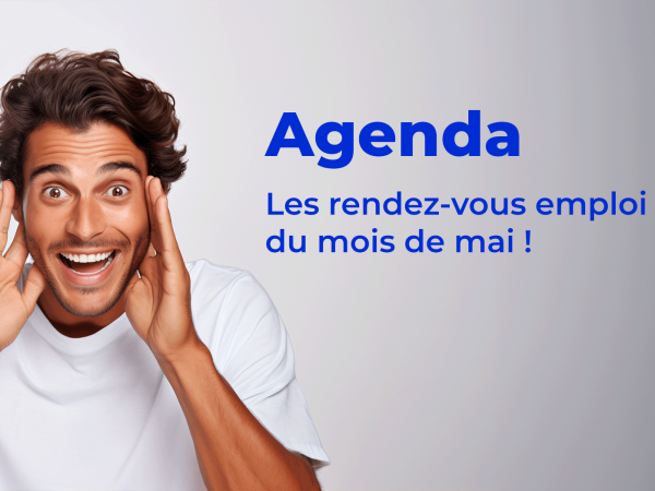 Agenda : Les rendez-vous du mois de mai !