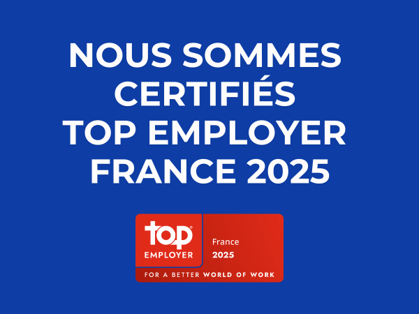 TOP EMPLOYER 2025 : Nouvelle certification !