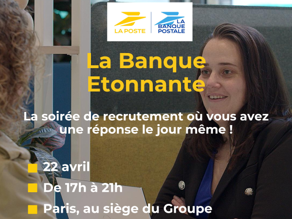 La Banque étonnante : Soirée recrutement du 22 avril !